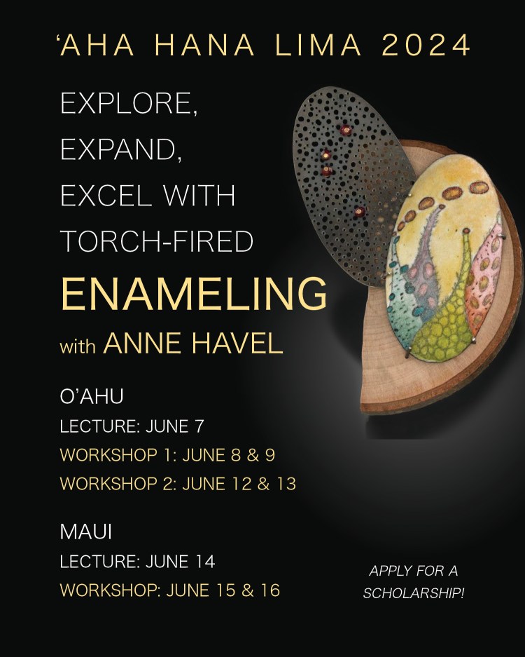 Anne Havel Enamel Workshop for Hawai'i Craftsmen 'Aha Hana Lima